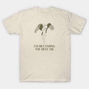 I'm Becoming The Best Me T-Shirt